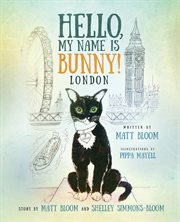 Hello, My Name Is Bunny! : London cover image