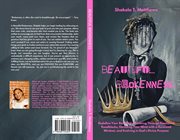 Beautiful Brokenness : Redefine Your Beauty by Breaking Through Emotional Roadblocks, Elevating Your Mind with a Renewed Mi cover image