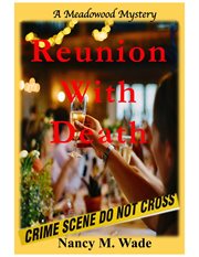 Reunion With Death : Meadowood Mystery cover image