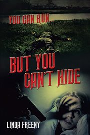 You Can Run... But You Can't Hide cover image