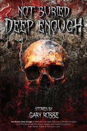 Not Buried Deep Enough cover image