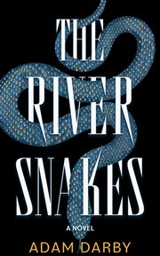 The River Snakes cover image