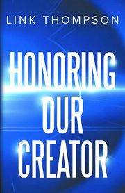 Honoring Our Creator cover image