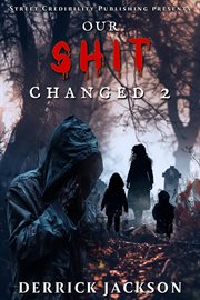 Our Shit Changed 2 cover image
