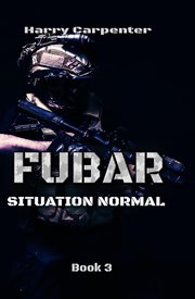 Fubar : Situation Normal cover image