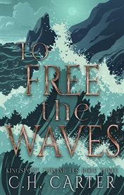 To Free the Waves cover image
