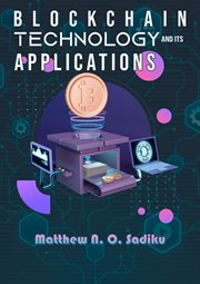 Blockchain Technology and Its Applications cover image