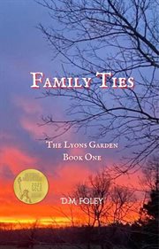 Family Ties : The Lyons Garden Book One cover image