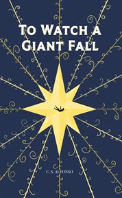 To Watch a Giant Fall cover image