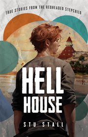 Hell house : true stories from the redheaded step-child cover image