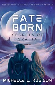 Fate Born : Secrets of Sratta cover image