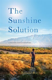 The Sunshine Solution : Digger Doyle Mystery cover image