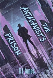 The Antagonist's Prison cover image