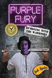PURPLE FURY : Rumbling with the Warriors cover image