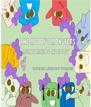 The Moody's Monsters : Mushed Mingled and Moody cover image