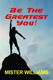 Be the greatest you! cover image