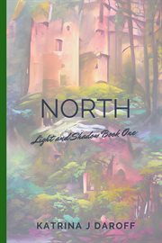 North : Light and Shadow Book One. Light and Shadow cover image