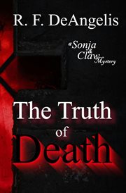 The Truth of Death : A Sonja and Claw Mystery cover image
