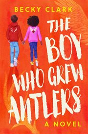 The Boy Who Grew Antlers cover image