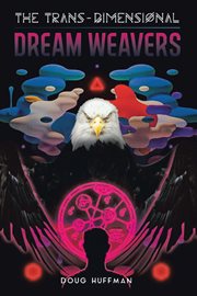 The Trans-Dimensional Dream Weavers cover image