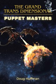 The Grand Trans Dimensional Puppet Masters cover image