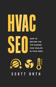 HVAC SEO : How to Become the Top-Ranked HVAC Dealer in Your Area cover image