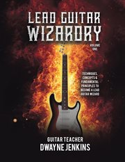 Lead Guitar Wizardry Volume 1 cover image