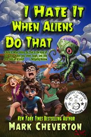 I Hate It When Aliens Do That cover image