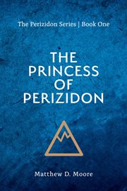 The Princess of Perizidon cover image