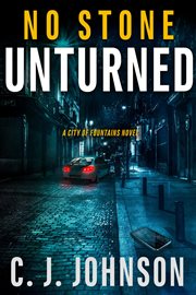 No Stone Unturned : City of Fountains cover image
