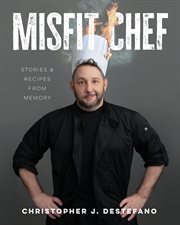 Misfit Chef : Stories & Recipes from Memory cover image