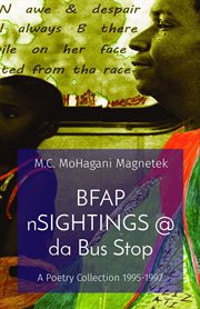 Bfap Nsightings @ Da Bus Stop : A Poetry Collection 1995-1997 cover image