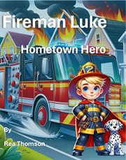 Fireman Luke Hometown Hero cover image