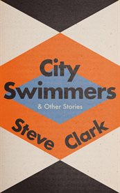City Swimmers & Other Stories cover image