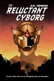 The Reluctant Cyborg cover image
