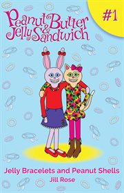 Jelly Bracelets and Peanut Shells cover image