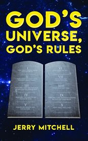 God's Universe, God's Rules cover image