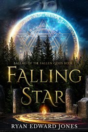 Falling Star : Ballad of The Fallen Gods cover image