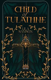 Child of Tulathne cover image