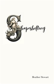 Shapeshifting : Poems and Lessons from a Life at Sea cover image