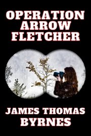 Operation Arrow Fletcher cover image