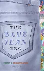 The Blue Jean Dog "I See a Dinosaur" cover image