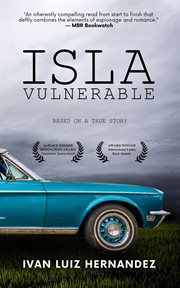 Isla Vulnerable : Based on a True Story cover image