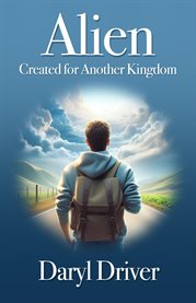Alien : Created for Another Kingdom cover image