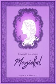 Coven Chronicles : Magickal cover image