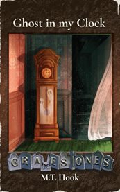 Gravestones : Ghost in my Clock cover image