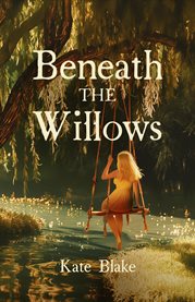 Beneath the Willows cover image