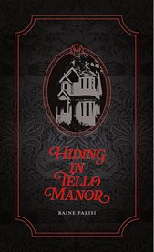 Hiding in Tello Manor cover image