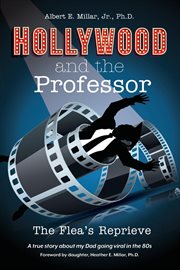 Hollywood and the Professor : The Flea's Reprieve cover image