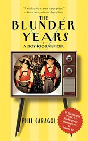 The Blunder Years : A Boyhood Memoir cover image